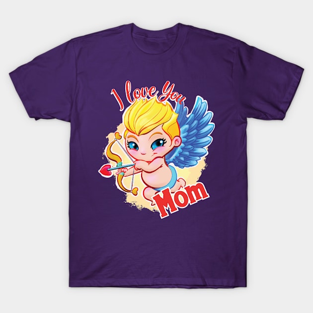 Valentine's Day T-shirt for Mom! T-Shirt by GraphicsFantasyShop